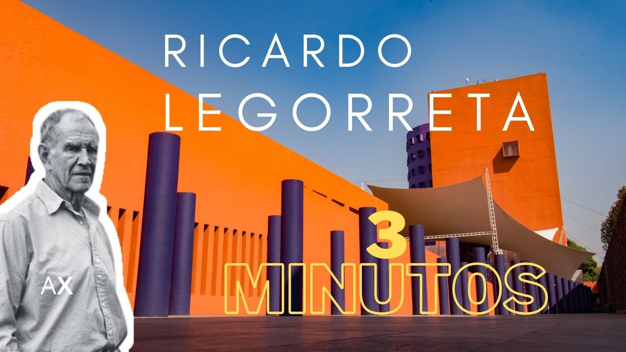 Ricardo Legorreta en 3 Minutos / Arquitextura