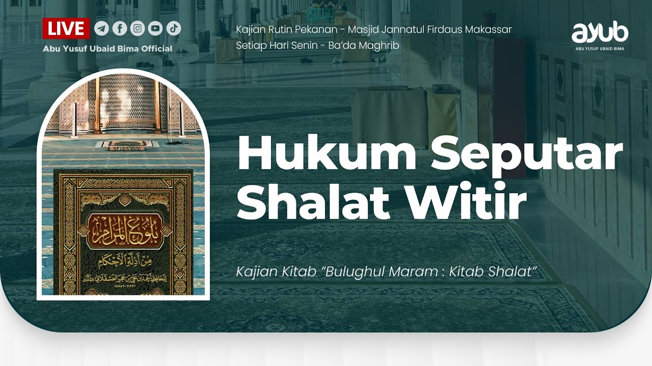 86. Hukum Seputar Shalat Witir | Kitab Shalat dari BULUGHUL MARAM