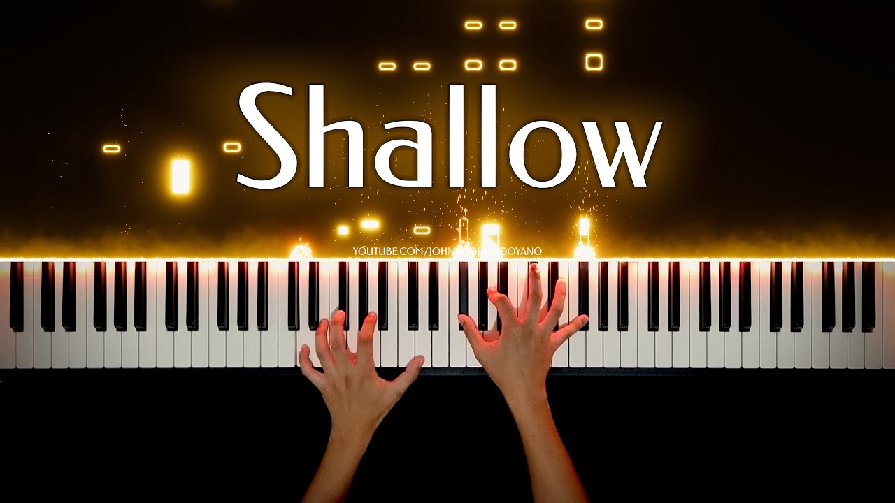 Shallow – Piano Cover | Lady Gaga, Bradley Cooper (PIANO SHEET)