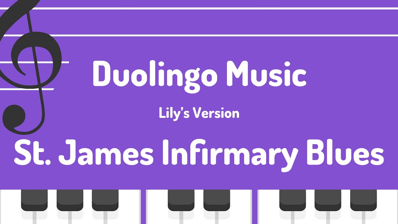 S4, U21: St. James Infirmary Blues - Duolingo (Music)