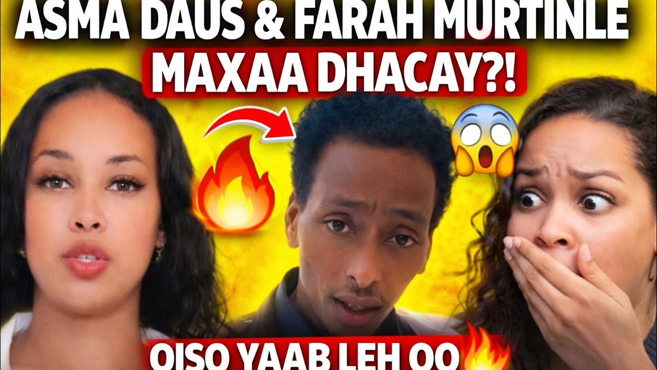 ASMA DAUS. FARAH MURTINLE. SOM HORE WAX LA JIRAY QOF MAR ..... 