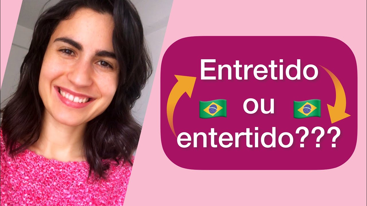 Entretido ou entertido???