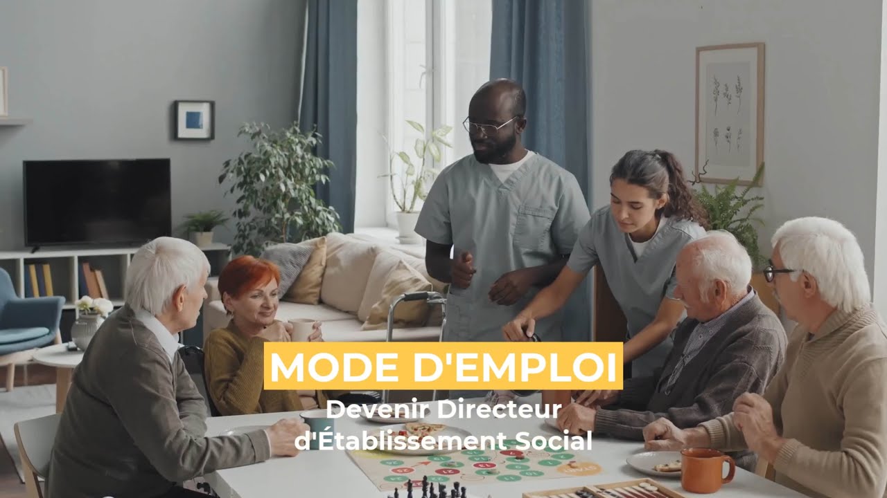 Mode d'emploi : Devenir directeur d'établissement social