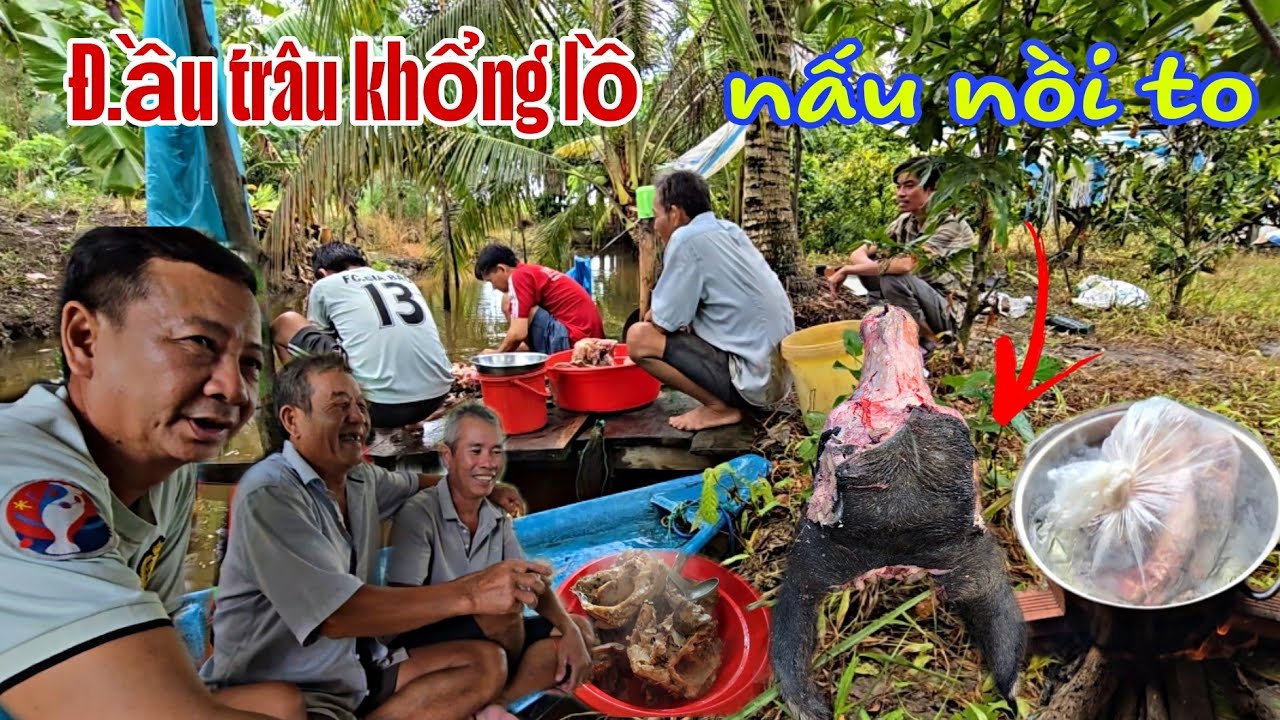 Mần Đ.ầu Trâu khủng, Út tài tử làm món Đ.ầu Trâu nấu lẩu 1 nồi to (đãi anh em..)