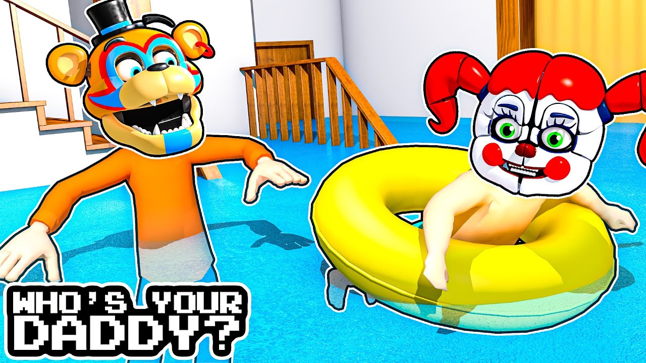 Baby FLOODED THE HOUSE in Who's your Daddy Circus Baby and Glamrock Freddy Show