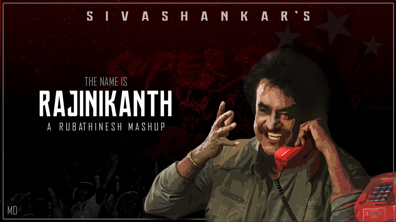The Name is Rajinikanth - Superstar Rajinikanth Special Birthday Tribute 2018 | Rajini Mashup
