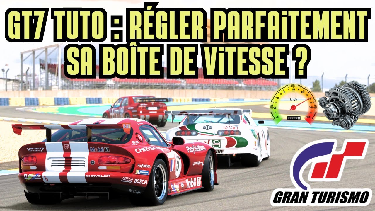 Gran Turismo 7: Comment bien régler votre boîte de vitesses (Tuto Complet)
