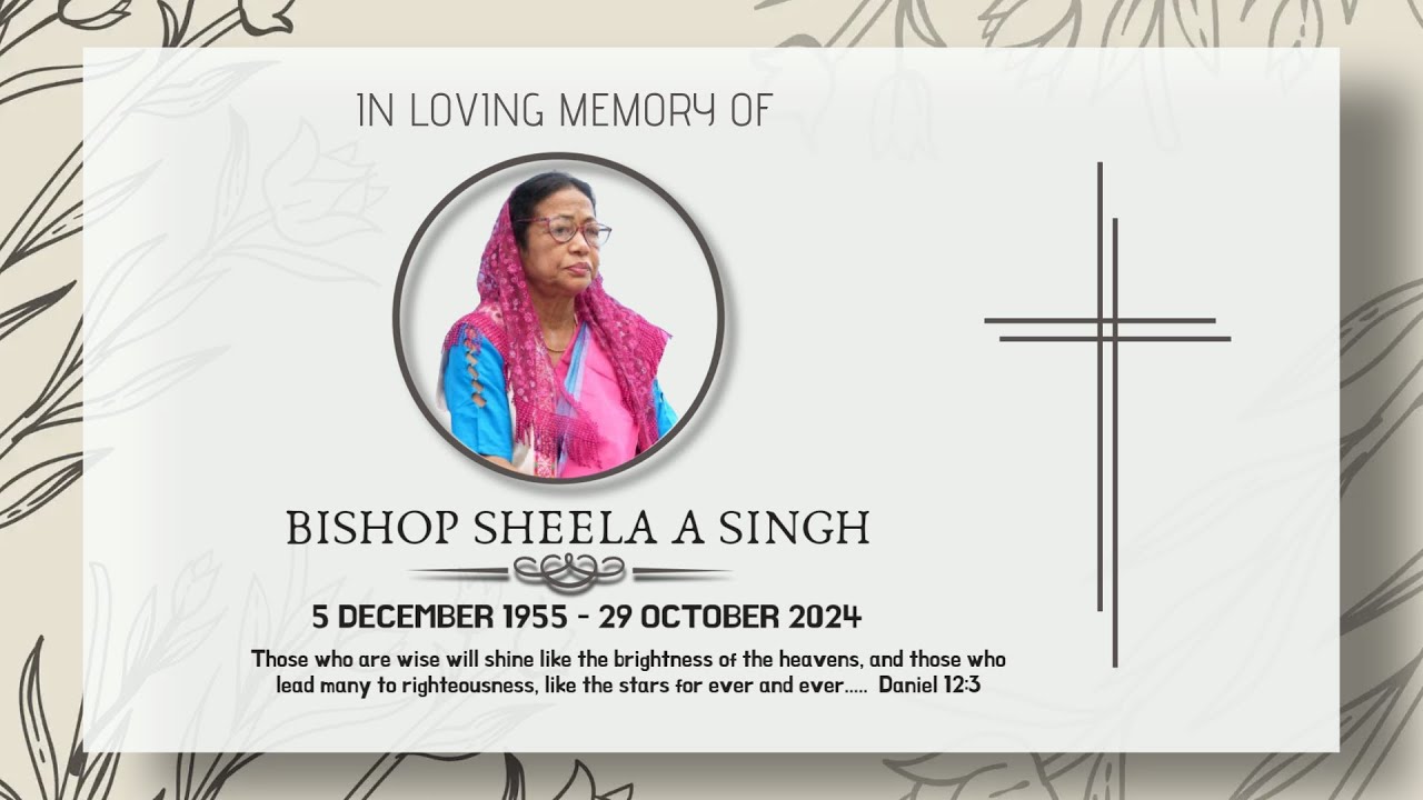 BISHOP SHEELA A SINGH FUNERAL || 31.10.2024