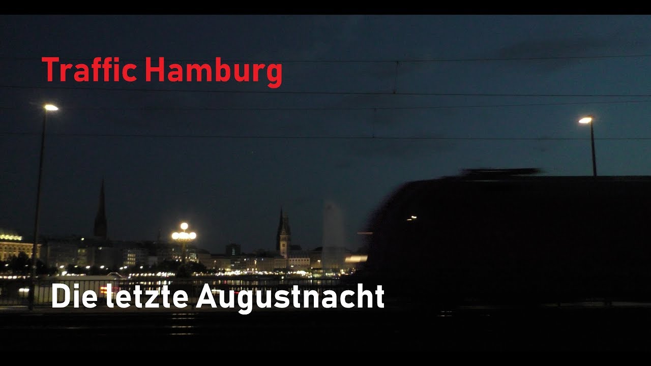 Die letzte Nacht im August - Traffic Hamburg