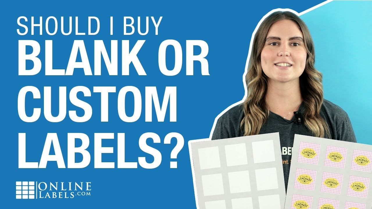 How to Choose Between Blank and Custom Labels