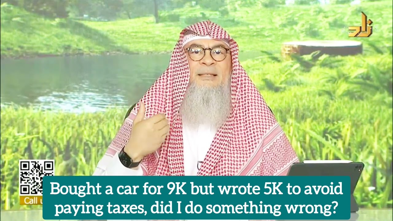 Bought a car for 9k but wrote 5k to avoid taxes, did I do something wrong? #Assim assim al hakeem
