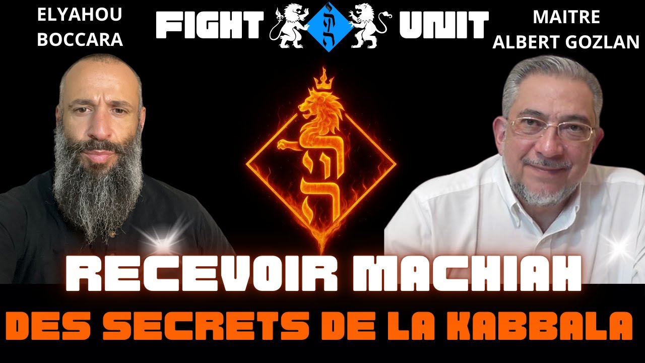 SECRETS DE LA KABBALE & VENUE DU MACHIAH 🦁 AVEC MAITRE GOZLAN (ELYAHOU BOCCARA)