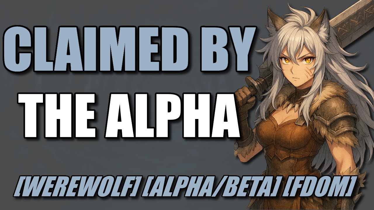 [F4A] Werewolf Alpha claims you [Fdom] [Girlfriend ASMR Roleplay]