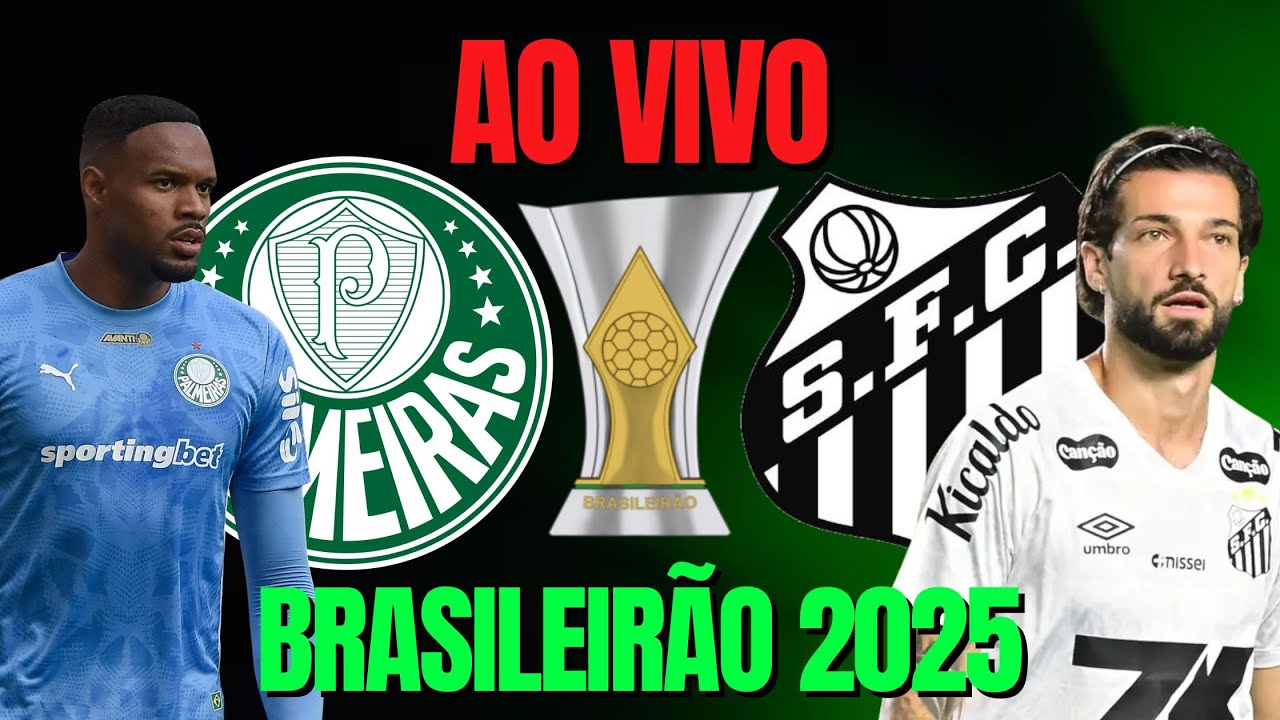 AO VIVO | PALMEIRAS X SANTOS | BRASILEIR&Atilde;O 2025 | PR&Eacute;-JOGO