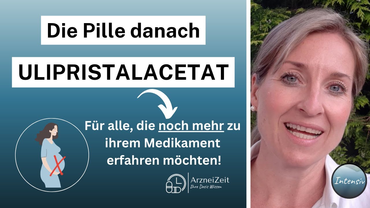 Ulipristalacetat Intensiv➡️ Das sollten Sie zur Einnahme Ihrer Pille danach wissen! (ausführlich)