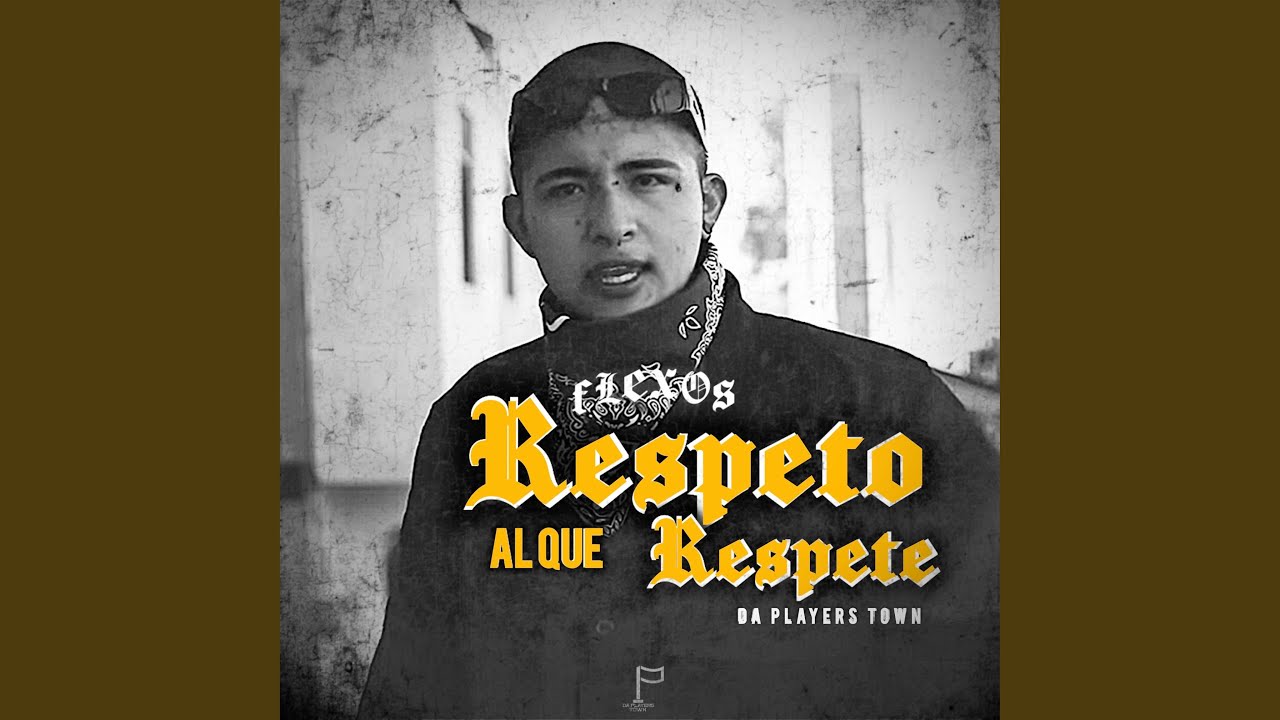 Respeto Al Que Respete