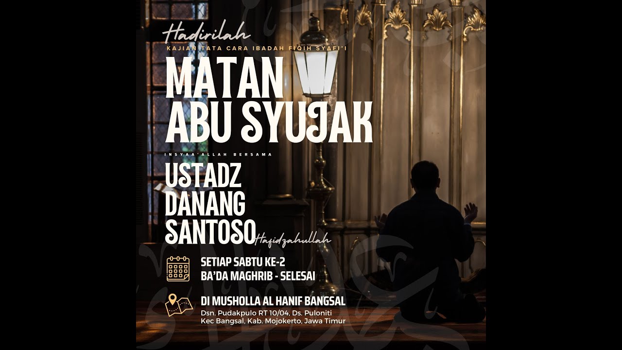 TATA CARA IBADAH FIKIH IMAM SYAFI'I _ Ustadz Danang Santoso Hafidzahullah