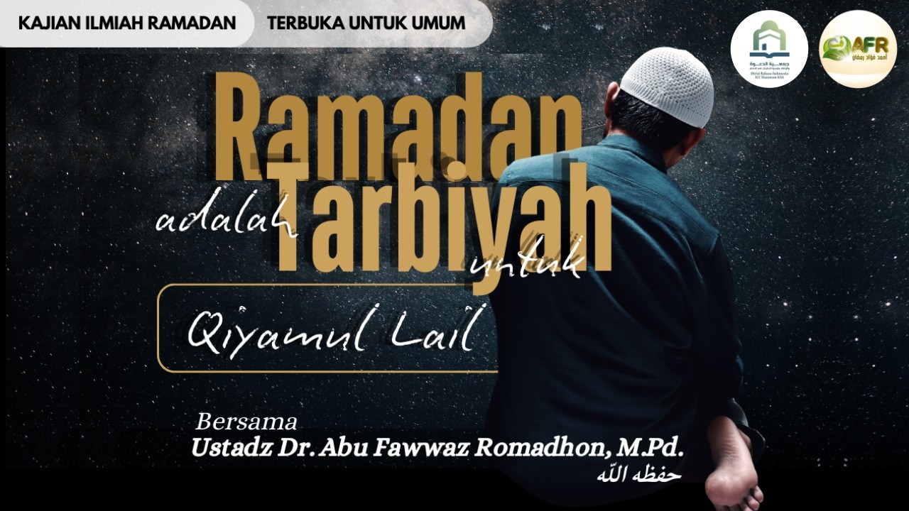 Kajian Ramadan 1447H (#07) | Ramadan adalah Tarbiyah untuk Qiyamul Lail | Ustadz Dr. Abu Fawwaz