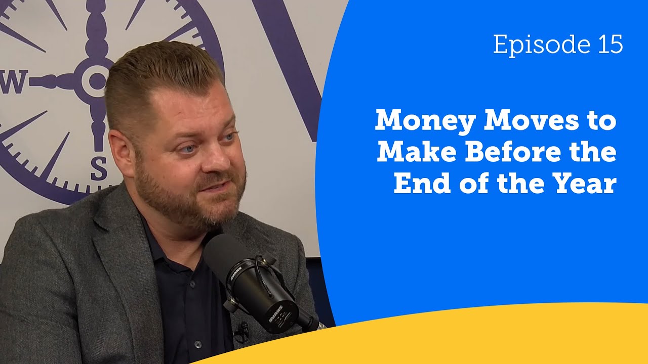 Money Moves to Make Before the End of the Year