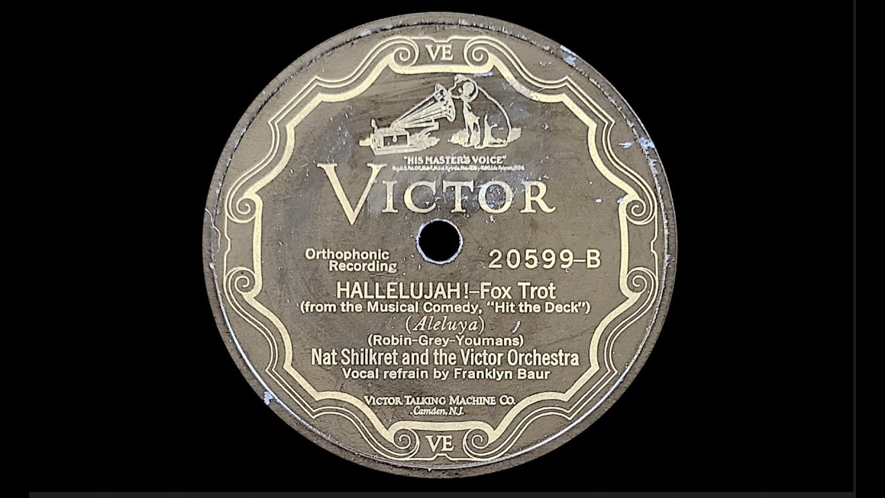 &ldquo;Hallelujah!&rdquo; by Nat Shilkret and the Victor Orchestra 1927