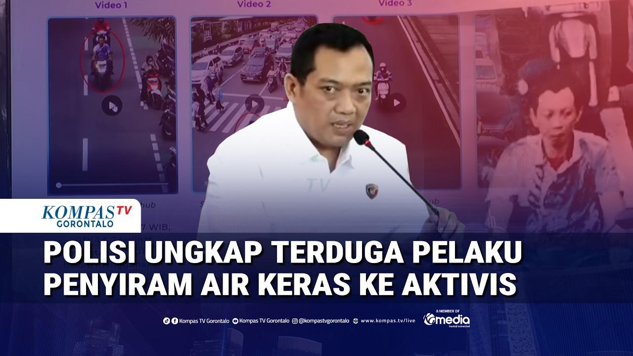 [FULL] Polisi Ungkap Kronologi Penyiraman Air Keras Ke Aktivis KontraS Andrie Yunus