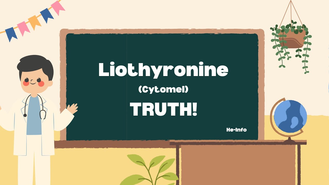 Liothyronine (Cytomel) 💊 Uses, Benefits & Side Effects | Thyroid Cancer, Hypothyroidism, Goiter