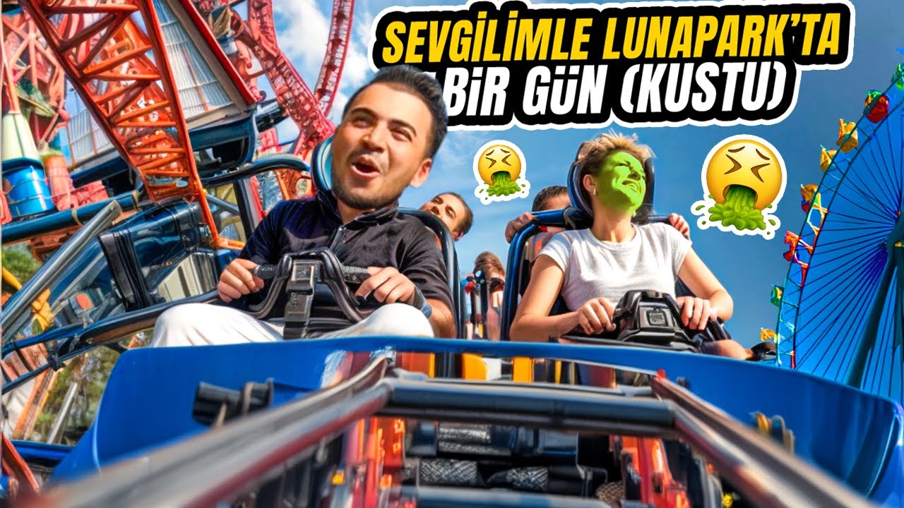 Sevgilimle Lunaparkta Bir Gün! (Sevgilim Kustu🤮!)
