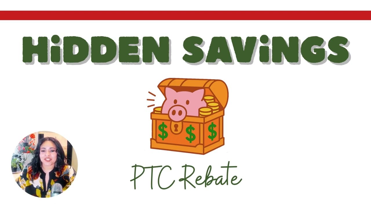 What is the PTC Rebate? - Hidden Savings