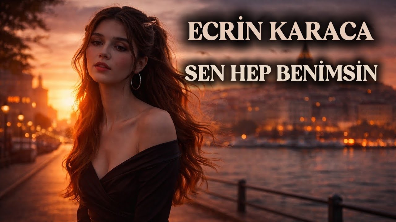 Ecrin Karaca &ndash; Sen Hep Benimsin | Arabesk Duygusal Şarkı 2026