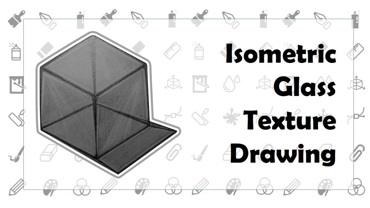Isometric Glass Texture Drawing