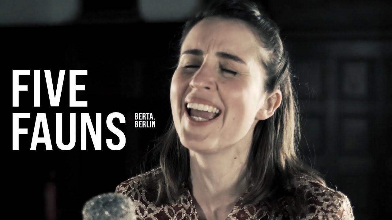 FIVE FAUNS @ Meistersaal, Berlin | FILMED BY EAR