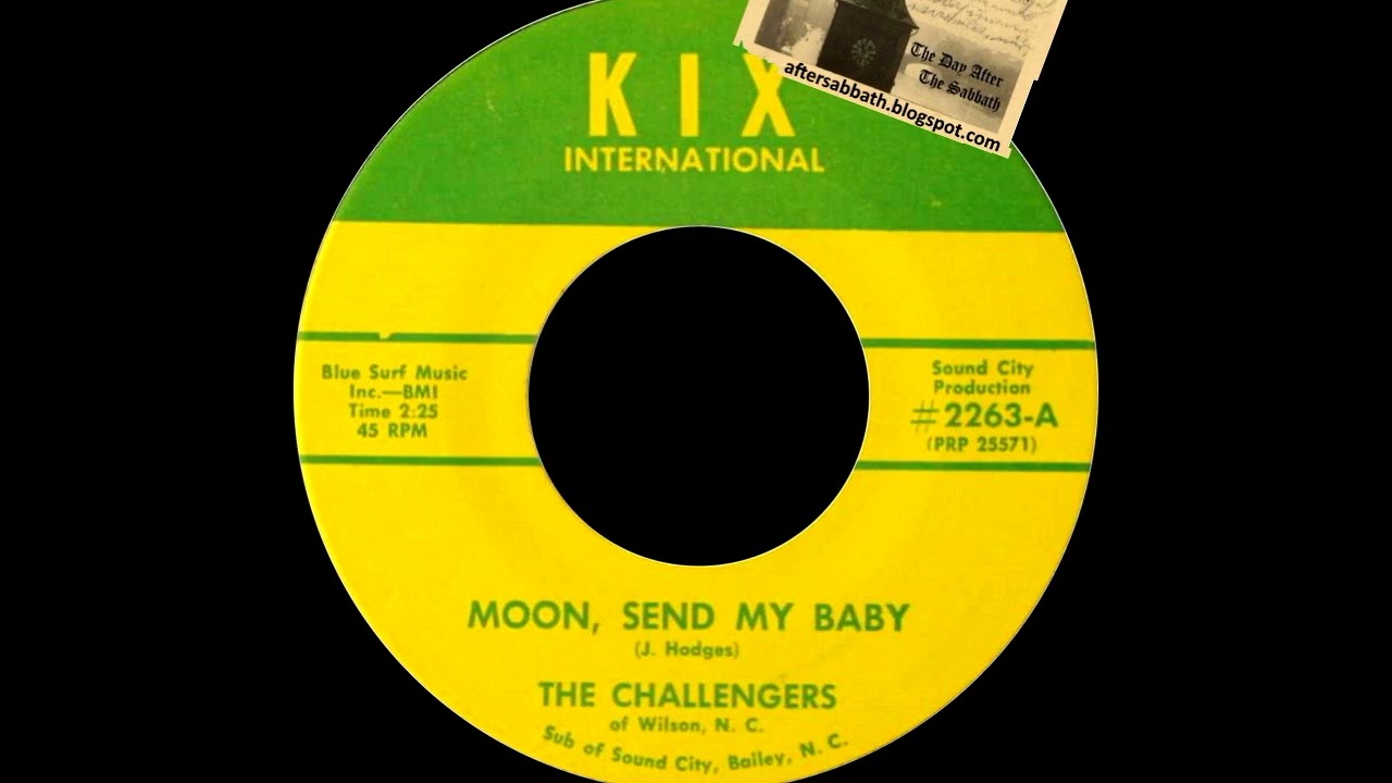 The Challengers - Moon, Send My Baby [Kix 1971 Garage Fuzz. Wilson, NC]