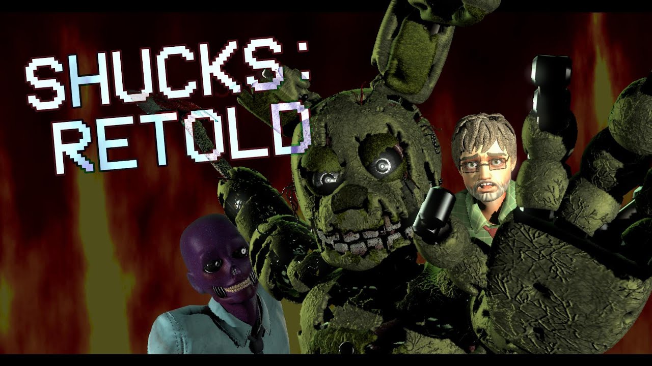 Shucks-Trap: Retold. // Shucks Retold but it's FNAF