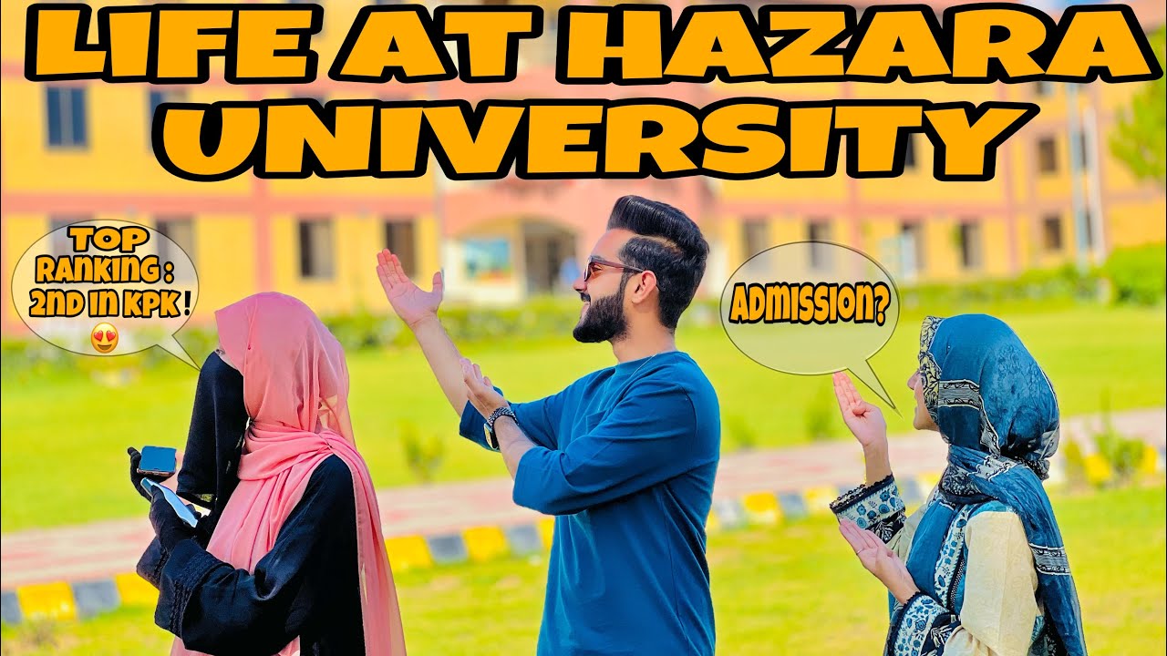 Hazara University Mansehra |Full Review | Life at Hazara University | Vlog by Zain Ejaz|