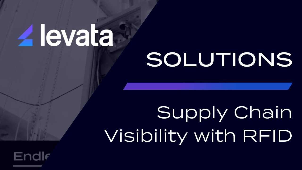 Levata's Supply Chain Visibility with RFID
