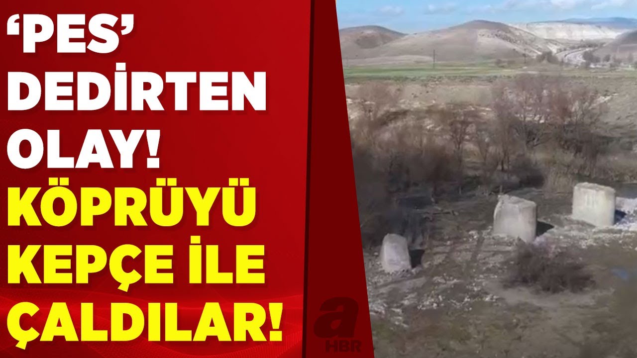 Türkiye'nin konuştuğu hırsızlık! İş makineleri ile gelip 86 yıllık köprüyü çaldılar! | A Haber