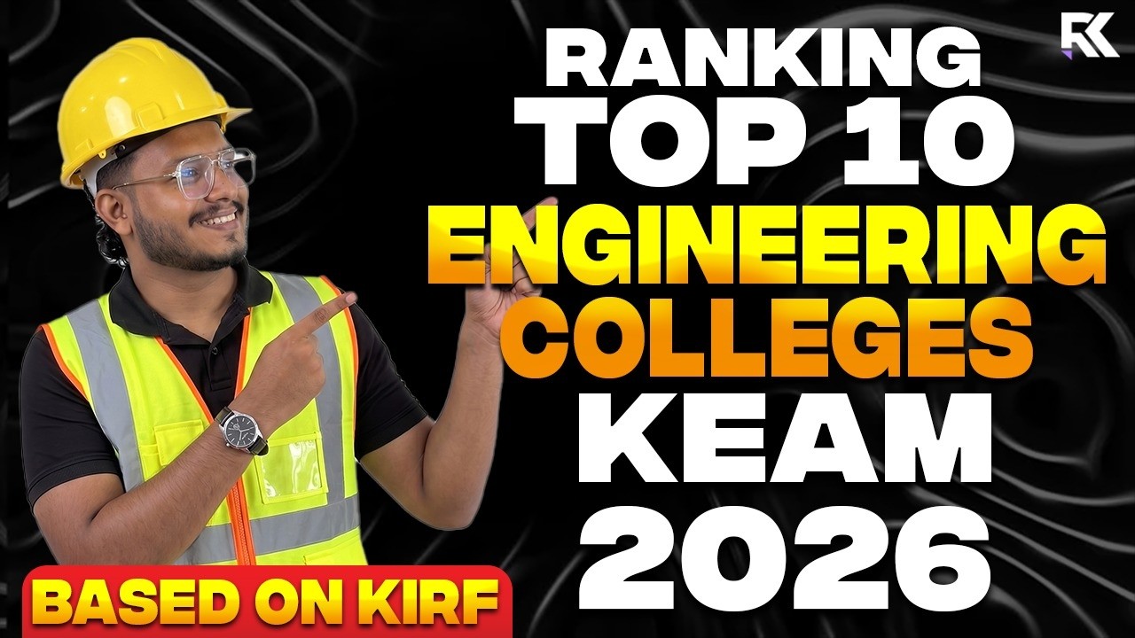 Top 10 Ranking Engineering Colleges in Kerala 🔥 | Based on KIRF | #keam2026 | RK Nex
