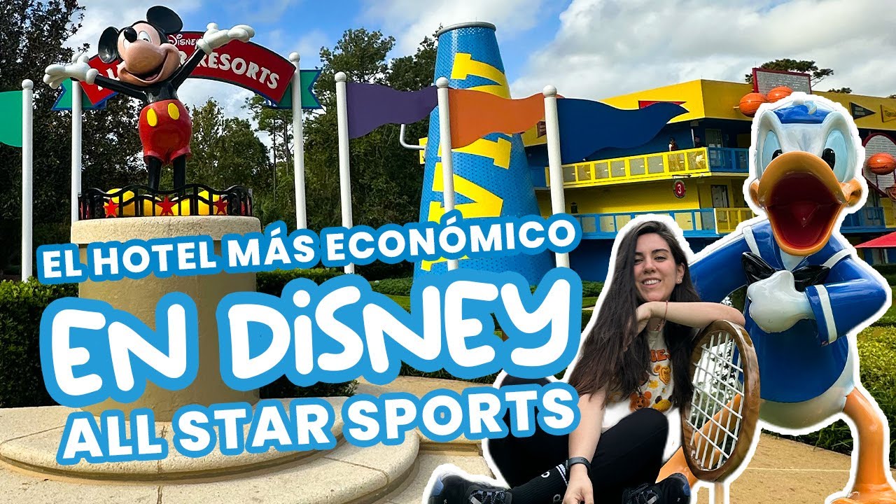 El Hotel más ECONÓMICO de Disney, ALL STAR SPORTS.