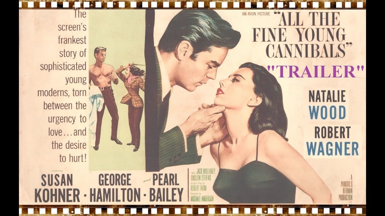 ALL THE FINE YOUNG CANNIBALS (1960)  Natalie Wood, Robert Wagner (TRAILER)