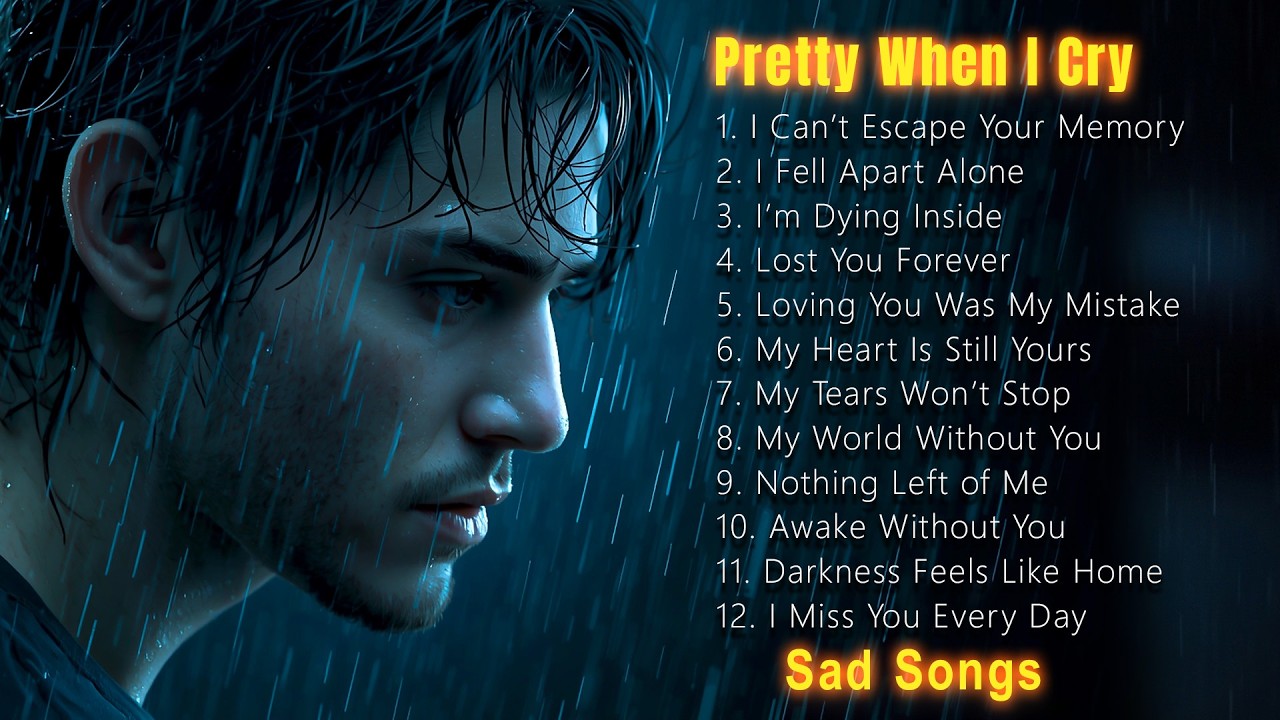 Heartbreak Mood - Beautiful Sad Pop R&B Mix That Will Make You Cry
