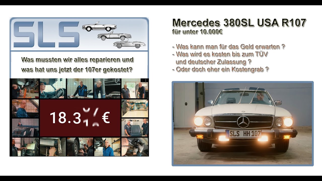 Mercedes R107 380SL Das Auto hat jetzt TÜV, ist zugelassen und alles zusammen hat gekostet ......?
