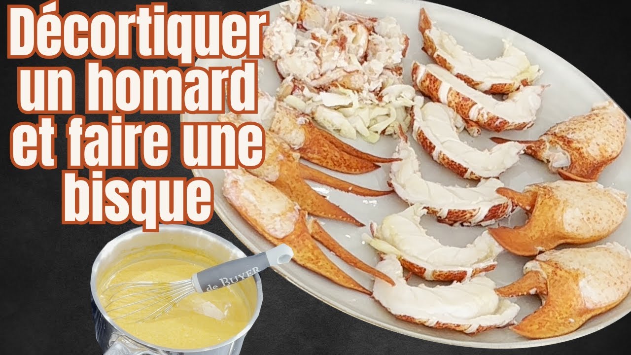 Repas spécial fêtes : Décortiquer un homard et faire une bonne bisque. Si simple et tellement bon !