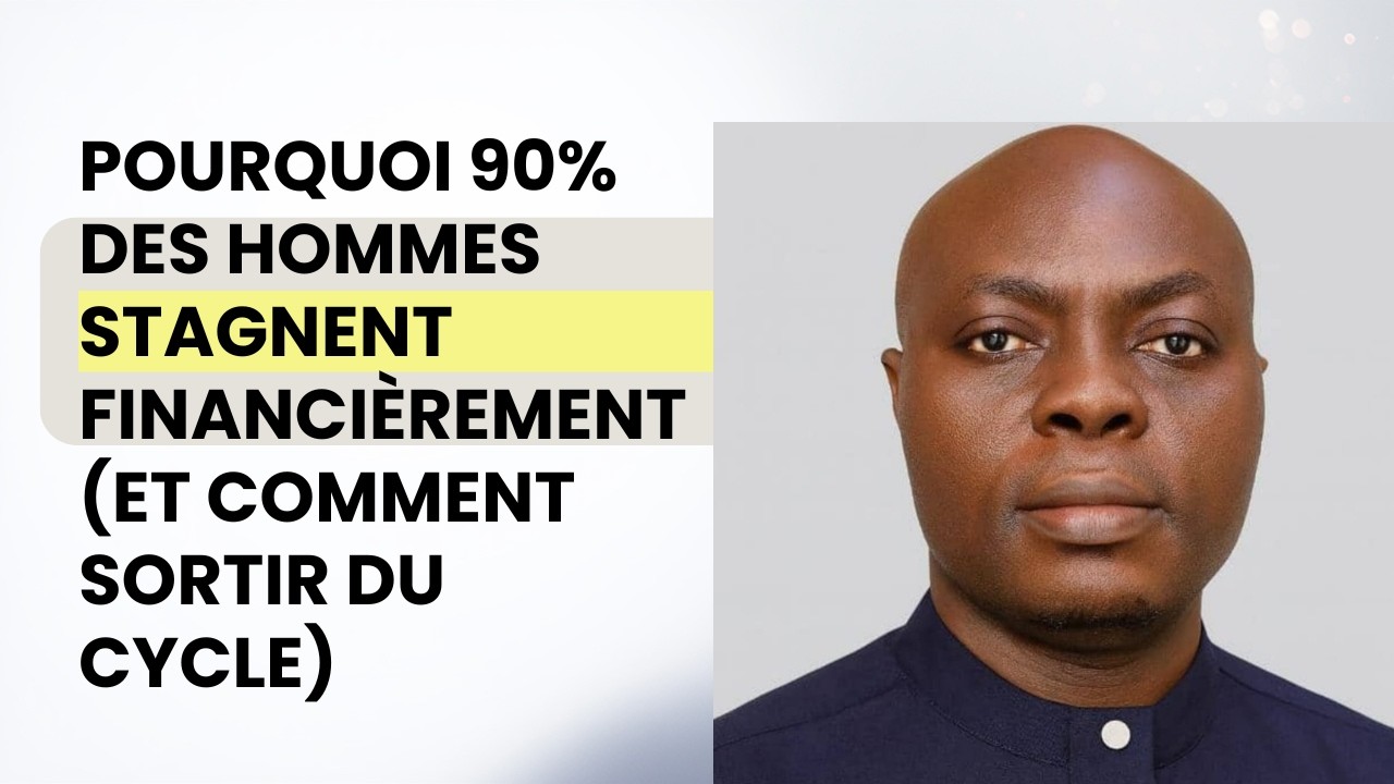 Pourquoi 90% des hommes stagnent financièrement et comment sortir du cycle