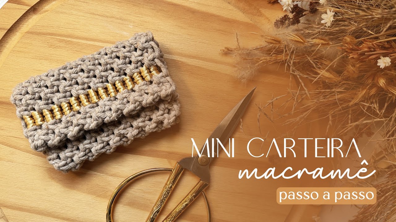 CARTEIRA em MACRAMÊ sem franjas | TUTORIAL rápido e fácil para INICIANTES | passo a passo completo