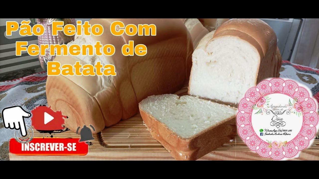 [Passo a Passo] Pão com Fermento de Batatinha