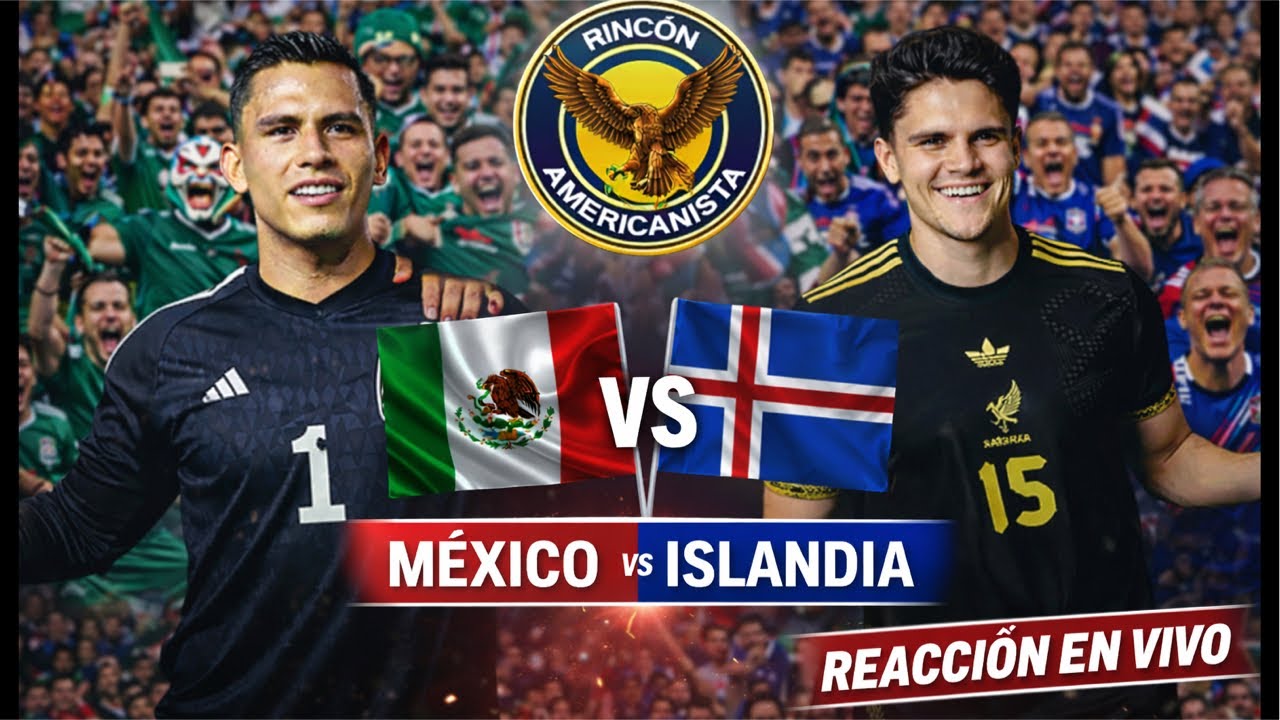 REACCIÓN EN VIVO MÉXICO 🇲🇽 🆚 ISLANDIA 🇮🇸