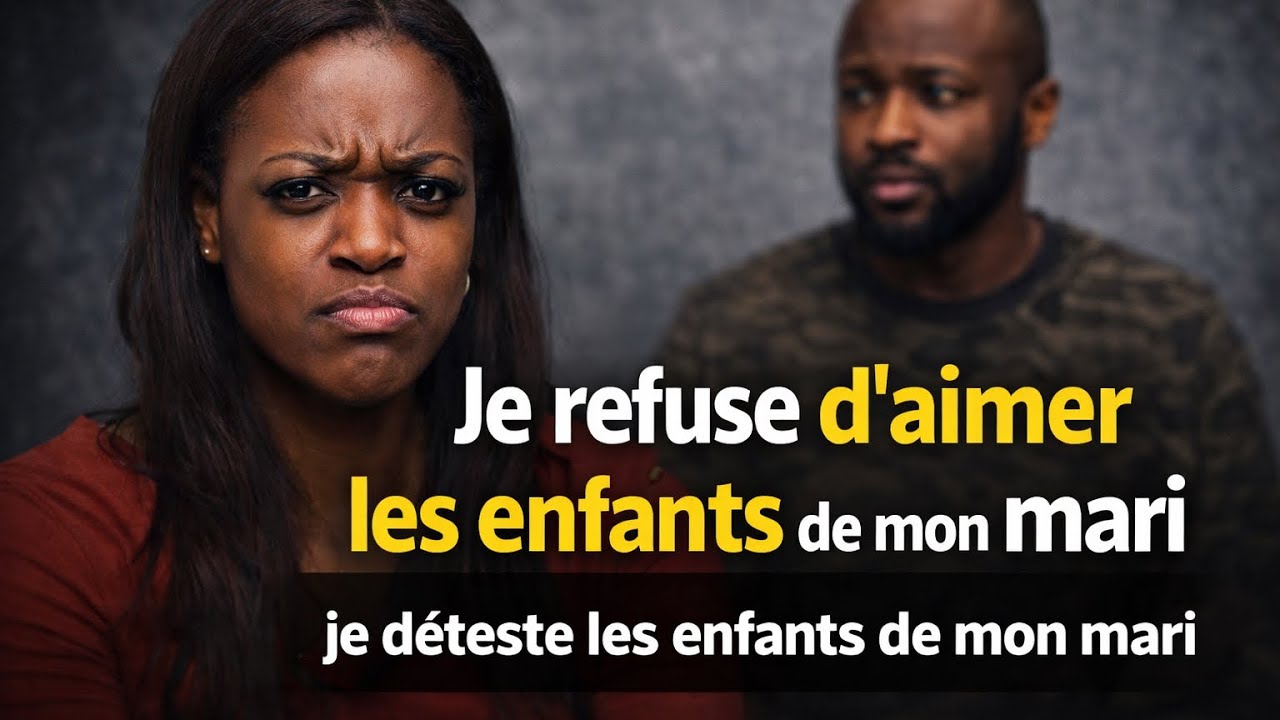 je déteste les enfants de mon mari