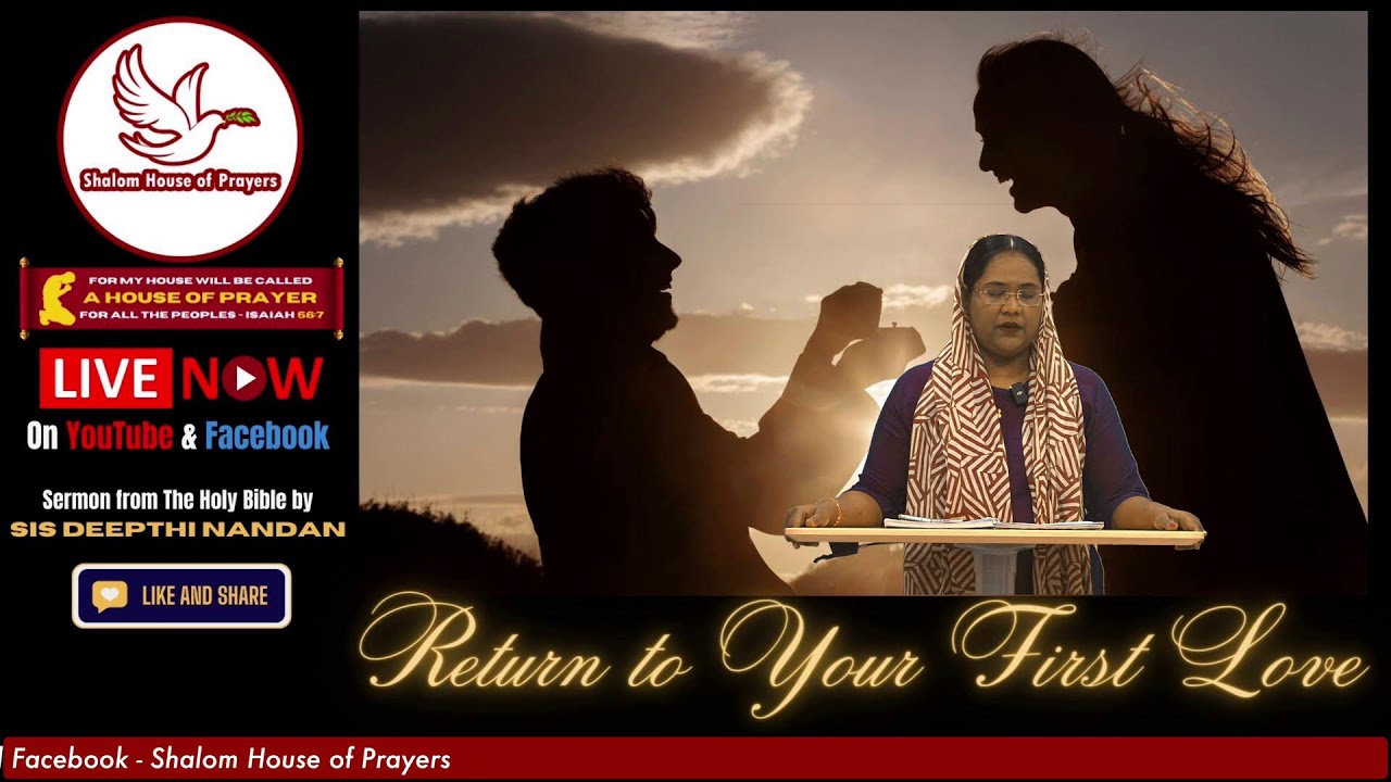 Return to Your 1st Love | Message by Sis Deepthi Nandan