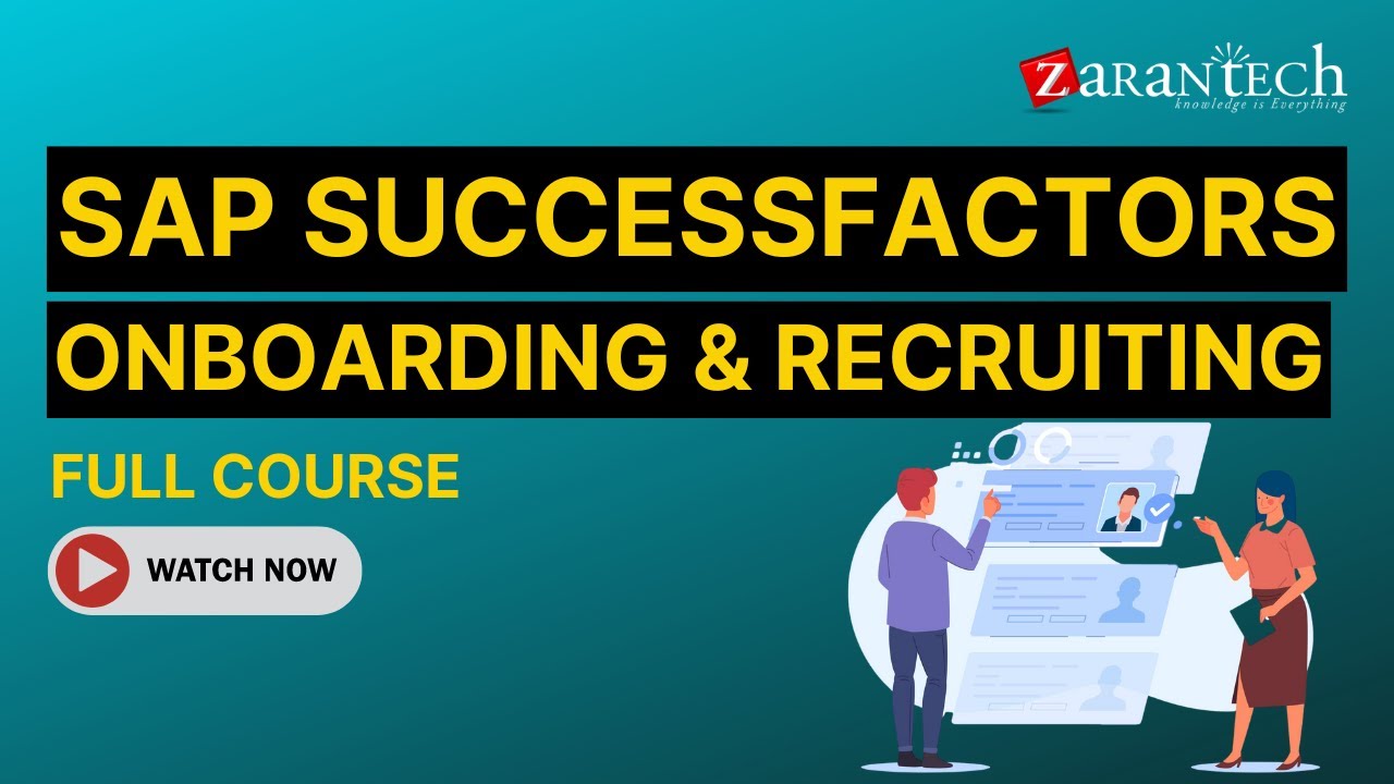 SAP SuccessFactors Onboarding and Recruiting Full Course | ZaranTech