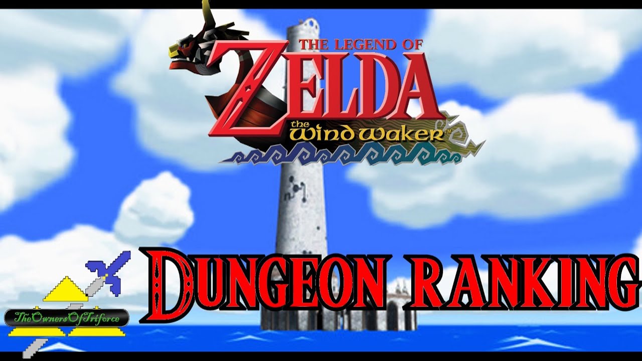 Wind Waker - Dungeon Ranking